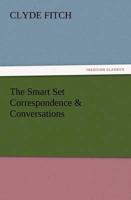 The Smart Set Correspondence & Conversations