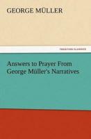 Answers to Prayer From George Müller's Narratives