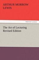 The Art of Lecturing Revised Edition
