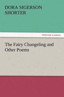The Fairy Changeling and Other Poems