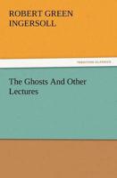 The Ghosts and Other Lectures