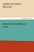 Personal Friendships of Jesus