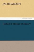 Richard I Makers of History