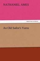 An Old Sailor's Yarns