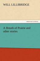 A Breath of Prairie and other stories