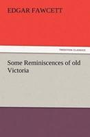 Some Reminiscences of old Victoria