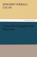 A Boswell of Baghdad with Diversions