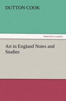 Art in England Notes and Studies
