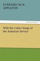 With the Colors Songs of the American Service
