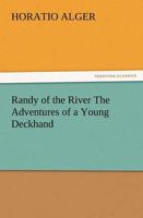 Randy of the River the Adventures of a Young Deckhand