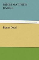 Better Dead