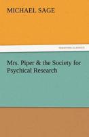 Mrs. Piper & the Society for Psychical Research