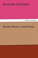 Round about a Great Estate