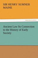 Ancient Law Its Connection to the History of Early Society