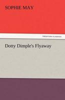 Dotty Dimple's Flyaway
