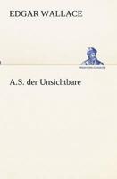 A.S. der Unsichtbare