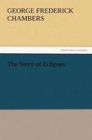 The Story of Eclipses