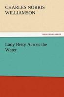 Lady Betty Across the Water