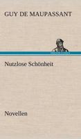 Nutzlose Schonheit