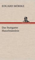 Das Stuttgarter Hutzelmannlein