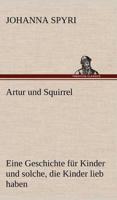 Artur Und Squirrel