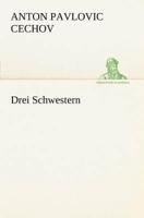 Drei Schwestern