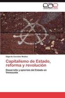 Capitalismo de Estado, Reforma y Revolucion