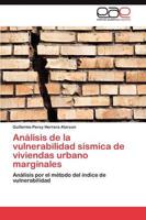 Análisis de la vulnerabilidad sísmica de viviendas urbano marginales
