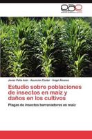 Estudio sobre poblaciones de insectos en maíz y daños en los cultivos