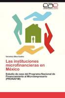 Las Instituciones Microfinancieras En Mexico