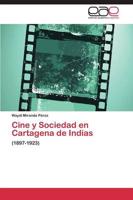 Cine y Sociedad En Cartagena de Indias