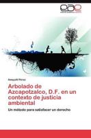 Arbolado de Azcapotzalco, D.F. En Un Contexto de Justicia Ambiental