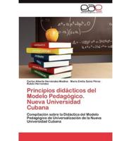 Principios didácticos del Modelo Pedagógico. Nueva Universidad Cubana