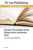 Guinée-chronique d'une démocratie annoncée-vol2