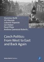 Czech Politics: From West to East and Back Again