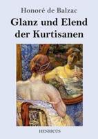 Glanz und Elend der Kurtisanen:Roman