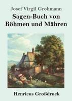 Sagen-Buch von Böhmen und Mähren (Großdruck)