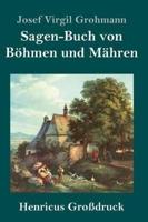 Sagen-Buch von Böhmen und Mähren (Großdruck)