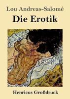 Die Erotik (Großdruck)