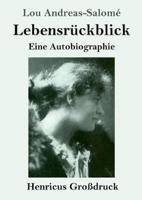 Lebensrückblick (Großdruck):Eine Autobiographie