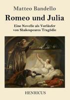 Romeo und Julia:Eine Novelle als Vorläufer von Shakespeares Tragödie