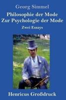 Philosophie der Mode / Zur Psychologie der Mode (Großdruck):Zwei Essays