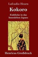 Kokoro (Großdruck):Einblicke in das Innenleben Japans