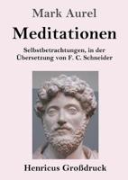 Meditationen (Großdruck):Selbstbetrachtungen