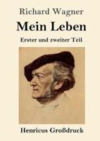 Mein Leben (Großdruck):Erster und zweiter Teil