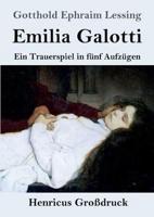 Emilia Galotti (Großdruck):Ein Trauerspiel in fünf Aufzügen