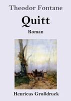 Quitt (Großdruck):Roman