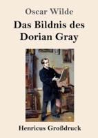 Das Bildnis des Dorian Gray (Großdruck)