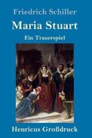 Maria Stuart (Großdruck):Ein Trauerspiel
