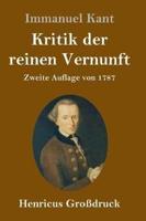 Kritik der reinen Vernunft (Großdruck):Zweite Auflage von 1787